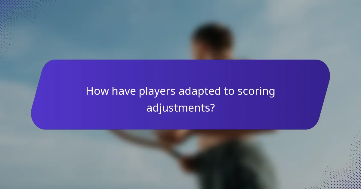 How have players adapted to scoring adjustments?